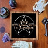 Please Don't Summon Demons in The Bathroom Sign, Funny Bathroom Decor, Halloween Wood Sign, Gothic Home Decor, Halloween Decoration