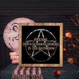 Please Don't Summon Demons in The Bathroom Sign, Funny Bathroom Decor, Halloween Wood Sign, Gothic Home Decor, Halloween Decoration