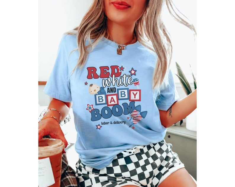Labor and Delivery 4th of July Shirt, Red White and Baby Boom L&D Nurse Shirt Independence Day Nurse Tee OB Nurse Shirt Delivery Nurse Shirt Main image