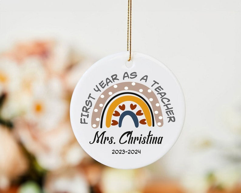 First Year As A Teacher Gift, Custom Name Teacher Ornament, Rainbow Teacher Ornament, Christmas Teacher Ornament, New Teacher Ornament