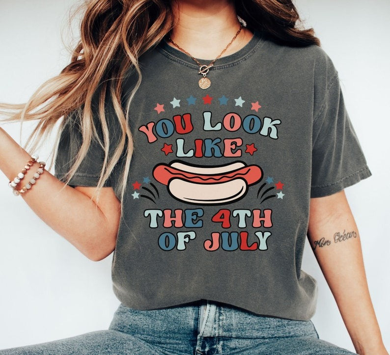 You Look Like the 4th of July Shirt, Funny Fourth of July Shirt, 4th July Hot Dog, Independence Day Tee, Fourth of July Hot Dog Shirt Secondary image