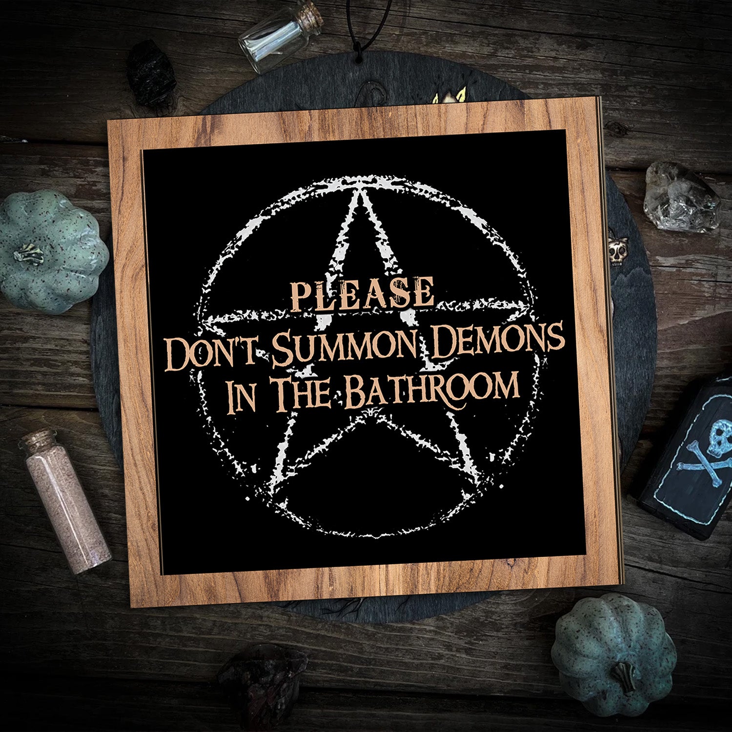 Please Don't Summon Demons in The Bathroom Sign, Funny Bathroom Decor, Halloween Wood Sign, Gothic Home Decor, Halloween Decoration Main image